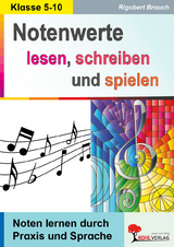 Notenwerte lesen, schreiben & spielen - Rigobert Brauch