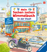 Mein Sachen suchen Wimmelbuch: In der Stadt - Susanne Gernh&auml;user