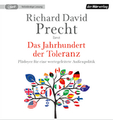 Das Jahrhundert der Toleranz - Richard David Precht