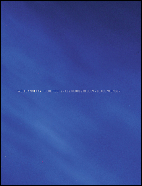 Blue hours - Les Heures Bleues - Blaue Stunden - Wolfgang Frey
