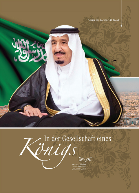 In der Gesellschaft eines K&ouml;nigs - Khalid Bin Hamad Al Malik