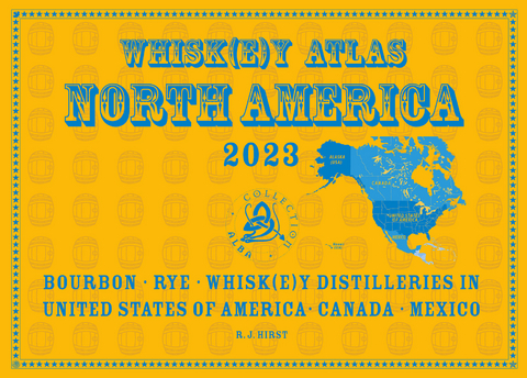 Whiskey Atlas North America 2023 - Rüdiger Jörg Hirst