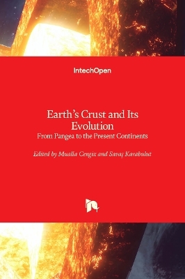 Earth&rsquo;s Crust and Its Evolution - 