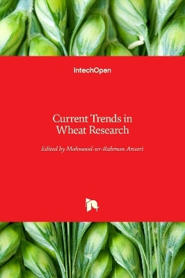 Current Trends in Wheat Research - 
