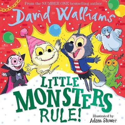 Little Monsters Rule! - David Walliams