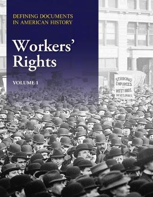 Defining Documents in American History: Workers' Rights