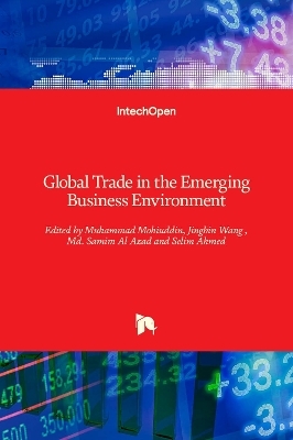 Global Trade in the Emerging Business Environment - 