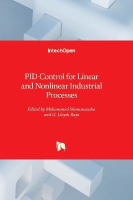 PID Control for Linear and Nonlinear Industrial Processes - 