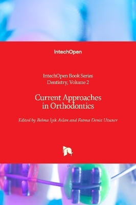 Current Approaches in Orthodontics