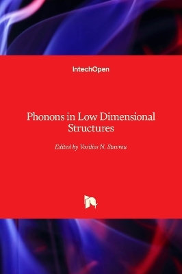 Phonons in Low Dimensional Structures - 