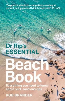 Dr Rip's Essential Beach Book - Rob Brander