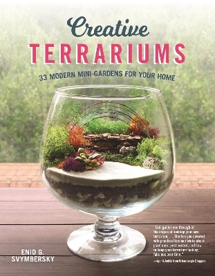 Creative Terrariums - Enid G. Svymbersky