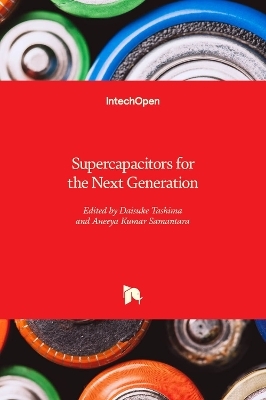 Supercapacitors for the Next Generation - 