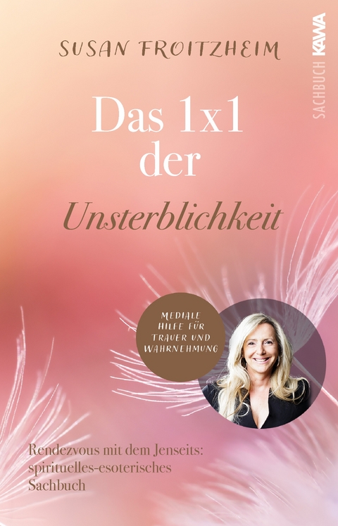Das 1x1 der Unsterblichkeit - Susan Froitzheim