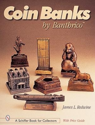 Coin Banks by Banthrico&trade; - Jim Redwine