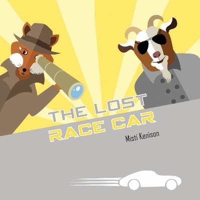 The Lost Race Car - Misti Kenison