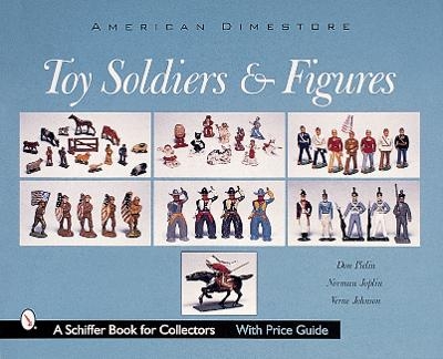 Toy Soldiers and Figures - Don Pielin