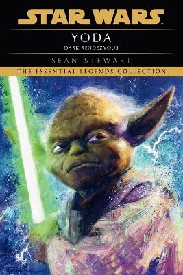 Yoda: Dark Rendezvous: Star Wars Legends - Sean Stewart