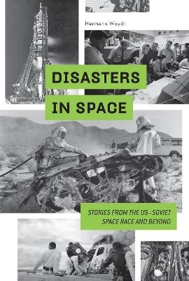 Disasters in Space - Hermann Woydt