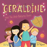 Geraldine and the Anti-Bullying Shield - Regwan, Sol