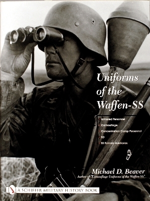 Uniforms of the Waffen-SS - Michael D. Beaver