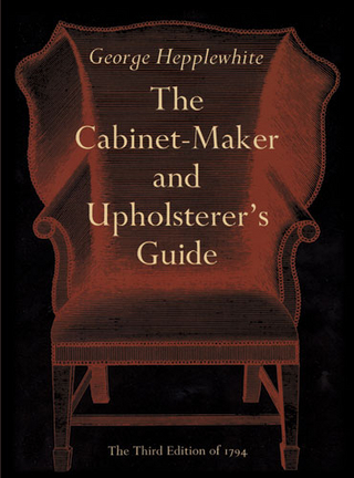 Cabinet-Maker and Upholsterer's Guide