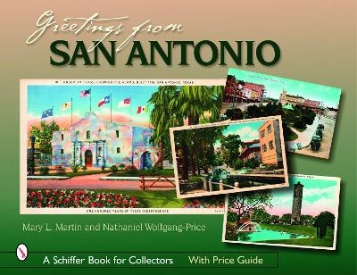 Greetings from San Antonio - Mary L. Martin