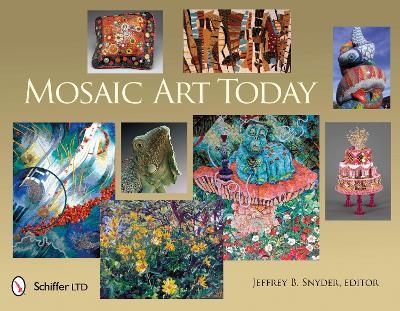 Mosaic Art Today - Jeffrey B. Snyder