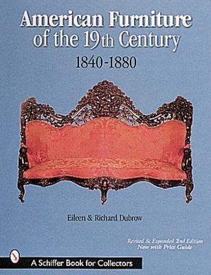 American Furniture of the 19th Century - Eileen and Richard Dubrow