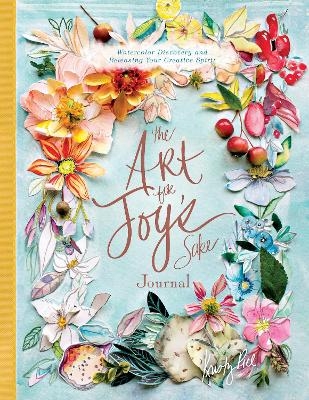 The Art for Joy’s Sake Journal - Kristy Rice