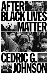 After Black Lives Matter - Johnson, Cedric G.