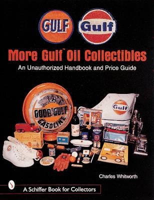 More Gulf&trade; Oil Collectibles - Charles Whitworth