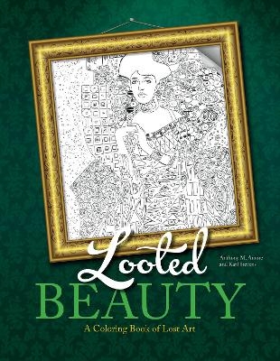 Looted Beauty - Anthony Amore