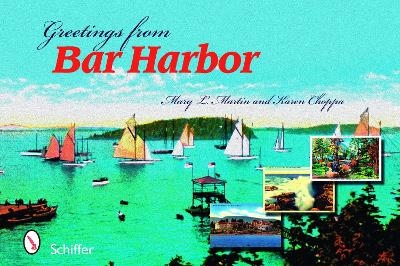 Greetings from Bar Harbor - Mary L. Martin