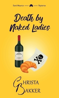 Death by Naked Ladies - Christa Bakker