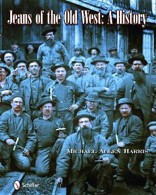 Jeans of the Old West - Michael Harris
