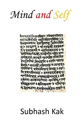 Mind and Self - Professor Subhash Kak