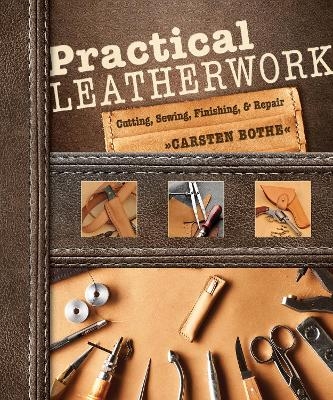 Practical Leatherwork - Carsten Bothe