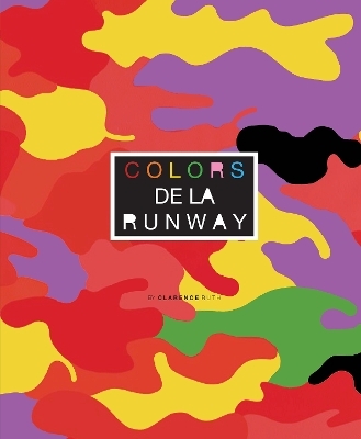 Colors de la Runway - Clarence Ruth