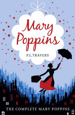 Mary Poppins - the Complete Collection -  P.L. Travers
