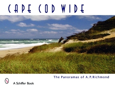 Cape Cod Wide - Arthur P. Richmond