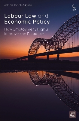 Labour Law and Economic Policy - Adrián Todolí-Signes