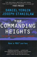 Commanding Heights -  Joseph Stanislaw,  Daniel Yergin