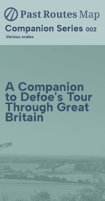 A Companion to Defoe's Tour Through Great Britain