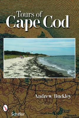 Tours of Cape Cod - Andrew G. Buckley