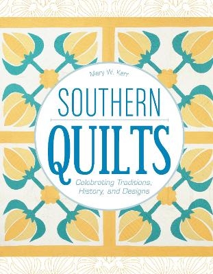 Southern Quilts - Mary W. Kerr
