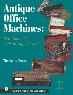 Antique Office Machines - Thomas A. Russo