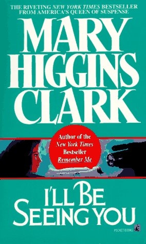 I'll Be Seeing You -  MARY HIGGINS CLARK
