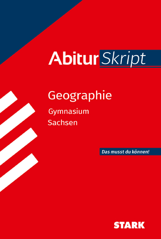 STARK Geographie - AbiturSkript Sachsen