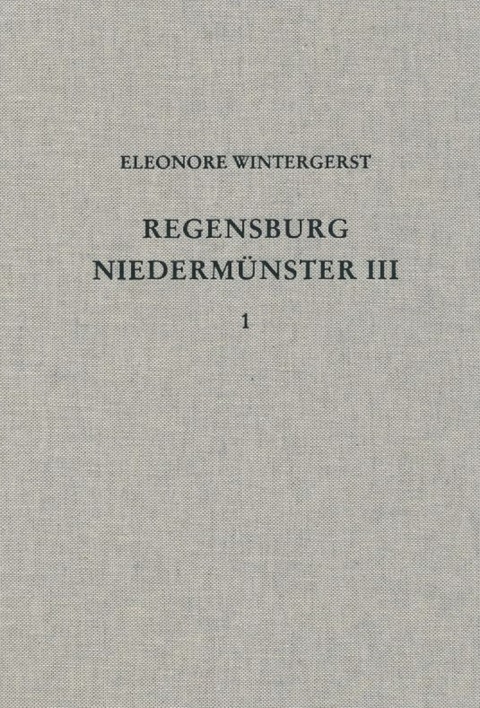 Die Ausgrabungen unter dem Niederm&uuml;nster zu Regensburg III - Eleonore Wintergerst